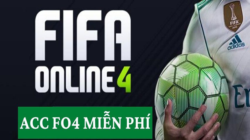 Cho Nick Fifa Online 4 VIP 2022 Free – Share acc FO4 mới nhất